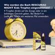 Bachbl&uuml;ten Rescura Night Kids Tropfen alkoholfrei - 7
